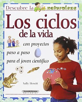 portada Ciclos de la vida, Los (Descubre La Naturaleza) (Spanish Edition)
