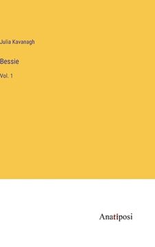 portada Bessie: Vol. 1 (en Inglés)