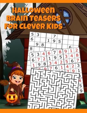 portada Halloween Brain Teasers For Clever Kids: Halloween Cryptogram, Word Search & Scramble, Hangman, Tic Tac Toe, Maze Puzzles, Mind & Logic Games With Pic 