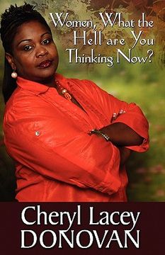 portada women, what the hell are you thinking now? (peace in the storm publishing presents) (en Inglés)