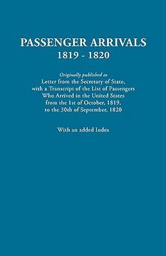 portada passenger arrivals, 1819-1820. a transcript of the list of passengers who arrived in the untied states from 1st october, 1819, to 30th september, 1820 (en Inglés)