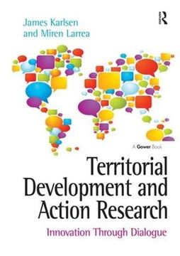 portada Territorial Development and Action Research: Innovation Through Dialogue. by James Karlsen and Miren Larrea (en Inglés)