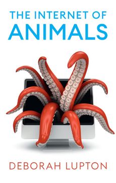 portada The Internet of Animals: Human-Animal Relationships in the Digital Age (en Inglés)