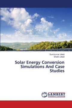 portada Solar Energy Conversion Simulations And Case Studies (en Inglés)