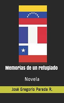 portada Memorias de un Refugiado: Novela (in Spanish)