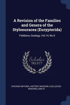 portada A Revision of the Families and Genera of the Stylonuracea (Eurypterida): Fieldiana, Geology, Vol.14, No.9
