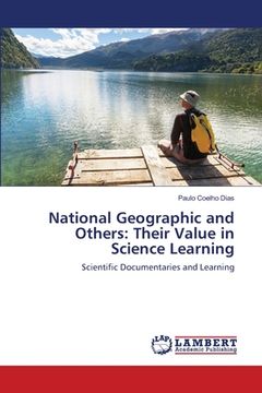 portada National Geographic and Others: Their Value in Science Learning (en Inglés)