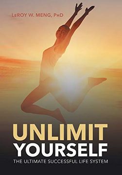 portada Unlimit Yourself: The Ultimate Successful Life System (in English)