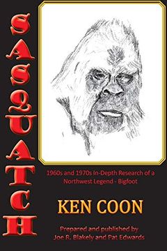 portada Sasquatch! 1960S and 1970S In-Depth Research of a Northwest Legend - Bigfoot (en Inglés)