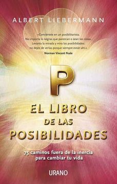 portada El Libro de las Posibilidades: 75 Caminos Fuera de la Inercia Para Cambiar tu Vida (Crecimiento Personal) (in Spanish)