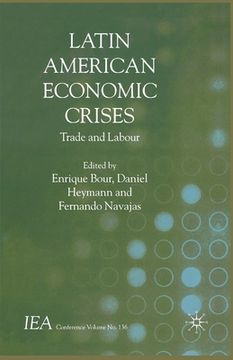 portada Latin American Economic Crises: Trade and Labour (en Inglés)