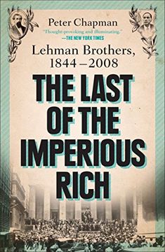 portada The Last of the Imperious Rich: Lehman Brothers, 1844-2008 (in English)