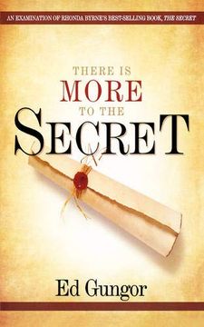 portada There is More to the Secret: An Examination of Rhonda Byrne's Bestselling Book "The Secret" (in English)