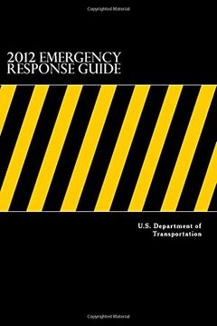 portada 2012 Emergency Response Guide:: A Guid for First Responders During the Initial Phase of a Dangerous Goods/ Hazardous Materials Transportation Incident