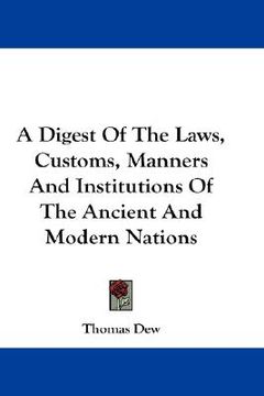 portada a digest of the laws, customs, manners and institutions of the ancient and modern nations (in English)