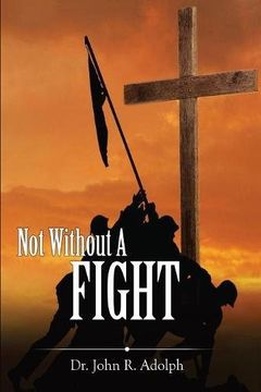 portada Not Without a Fight: A 30 Day Devotional Through the Book of James (en Inglés)