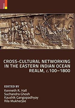 portada Cross-Cultural Networking in the Eastern Indian Ocean Realm; C. 100-1800 (en Inglés)