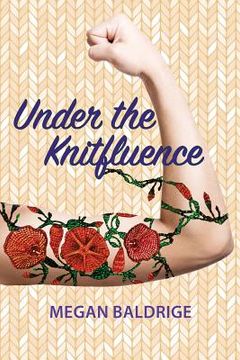 portada Under the Knitfluence (en Inglés)