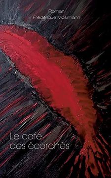 portada Le Café des Écorchés: Roman (Books on Demand) (en Francés)