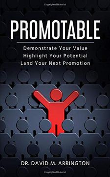 portada Promotable: How to Demonstrate Your Value, Highlight Your Potential & Land Your Next Promotion (en Inglés)