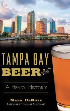 portada Tampa Bay Beer: A Heady History