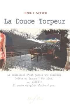 portada La Douce Torpeur: Thriller social ou l'effet implacable d'une douce révolution (en Francés)