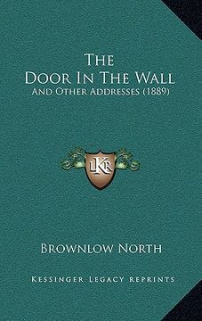 portada the door in the wall: and other addresses (1889) (en Inglés)