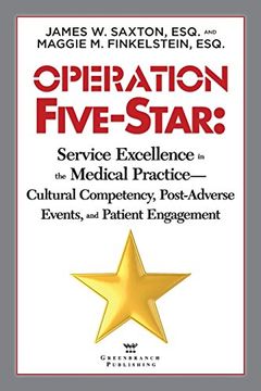 portada Operation Five-Star: Service Excellence in the Medical Practice - Cultural Competency, Post-Adverse Events, and Patient Engagement (in English)