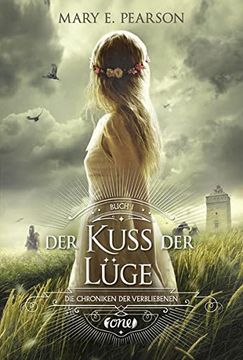 portada Der Kuss der Lüge: Die Chroniken der Verbliebenen. Band 1 (in German)