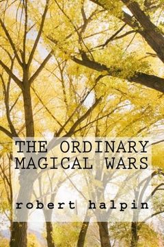 portada the ordinary magical wars (Volume 1)