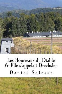 portada Les Bourreaux du Diable: Elle s'appelait Drechsler (in French)