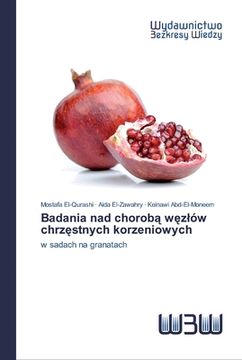 portada Badania nad chorobą węzlów chrzęstnych korzeniowych