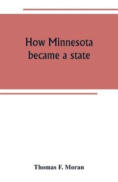 portada How Minnesota became a state (en Inglés)