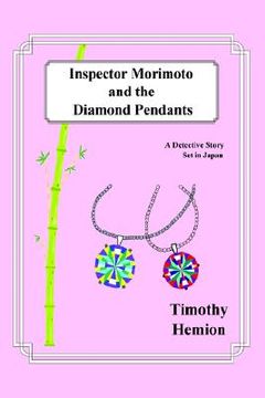 portada inspector morimoto and the diamond pendants: a detective story set in japan (en Inglés)