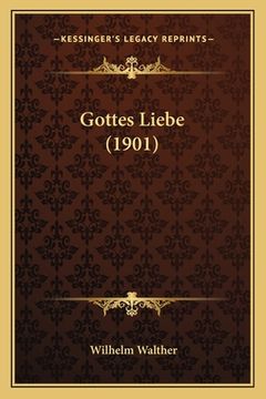 portada Gottes Liebe (1901) (en Alemán)