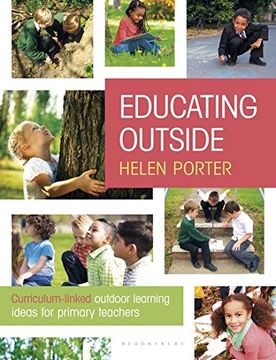 portada Educating Outside: Curriculum-linked outdoor learning ideas for primary teachers