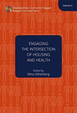 portada Engaging the Intersection of Housing and Health: Volume Three Volume 3 (in English)