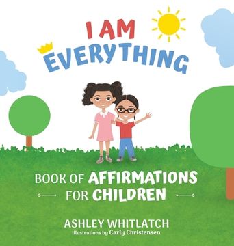 portada I Am Everything: Book of Affirmations for Children (en Inglés)