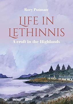 portada Life in Lethinnis: A Croft in the Highlands (en Inglés)