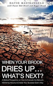 portada when your brook dries up...what's next? (en Inglés)