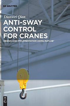portada Anti-Sway Control for Cranes: Design and Implementation Using Matlab (en Inglés)
