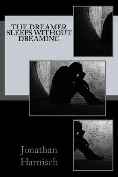 portada The Dreamer Sleeps Without Dreaming (en Inglés)