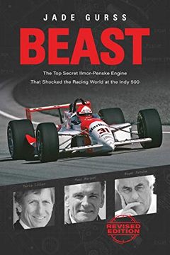 portada Beast: The top Secret Ilmor-Penske Engine That Shocked the Racing World at the Indy 500 (en Inglés)