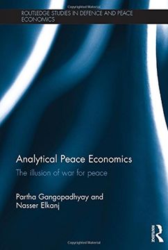 portada Analytical Peace Economics: The illusion of war for peace (Routledge Studies in Defence and Peace Economics)
