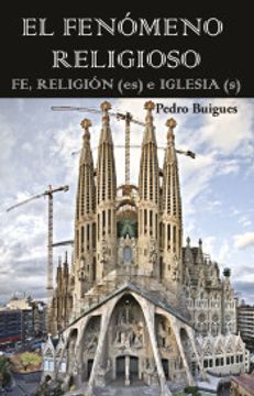 portada El Fen¢Meno Religioso. Fe, Religiàn (Es) e Iglesia (s) (in Spanish)
