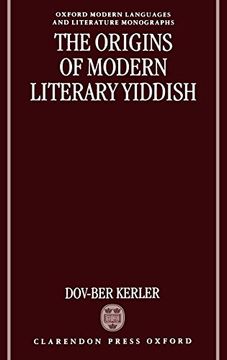 portada The Origins of Modern Literary Yiddish (Oxford Modern Languages and Literature Monographs) (in English)