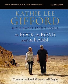 portada The Rock, the Road, and the Rabbi Bible Study Guide Plus Streaming Video: Come to the Land Where it all Began (en Inglés)