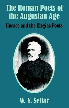 portada the roman poets of the augustan age: horace and the elegiac poets (in English)