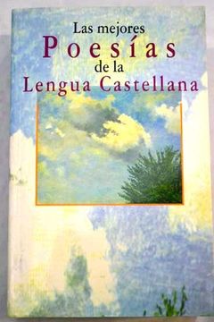 Libro Las Mejores Poesías De La Lengua Castellana Recopilación De Las