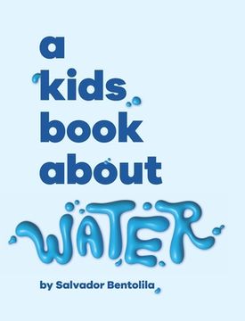 portada A Kids Book About Water (in English)